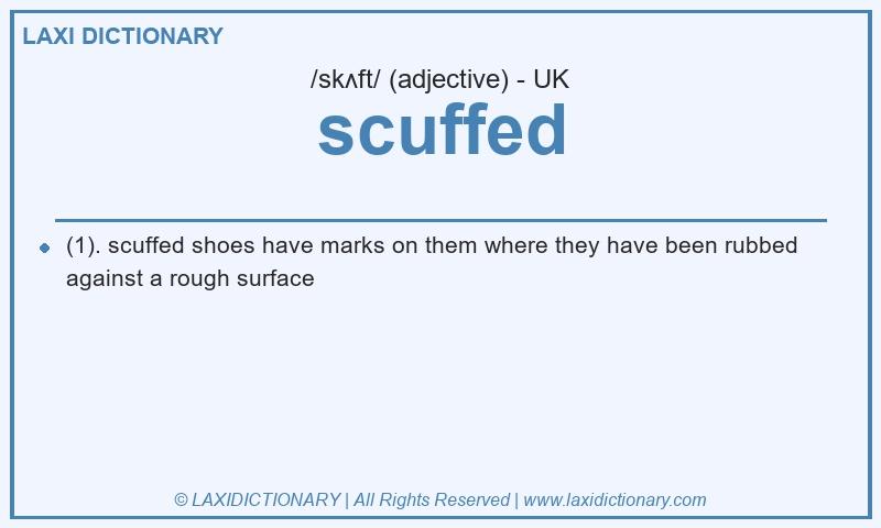 Definition scuffed in British English