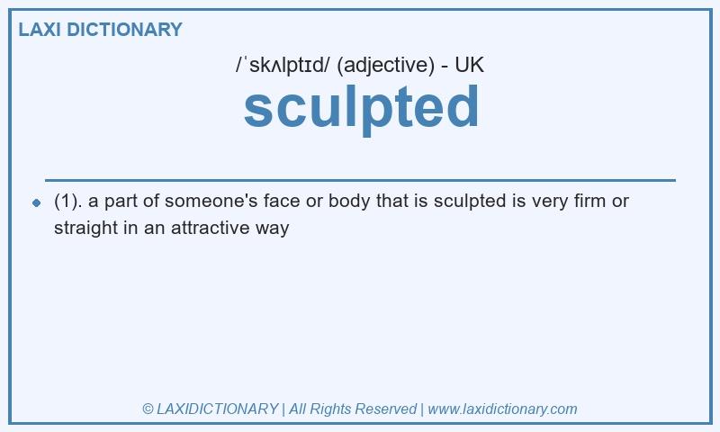 Definition sculpted in British English