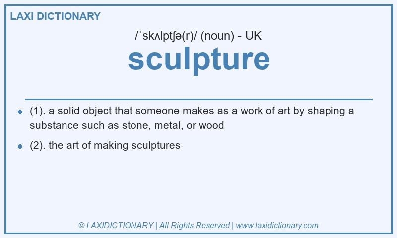 Definition sculpture in British English