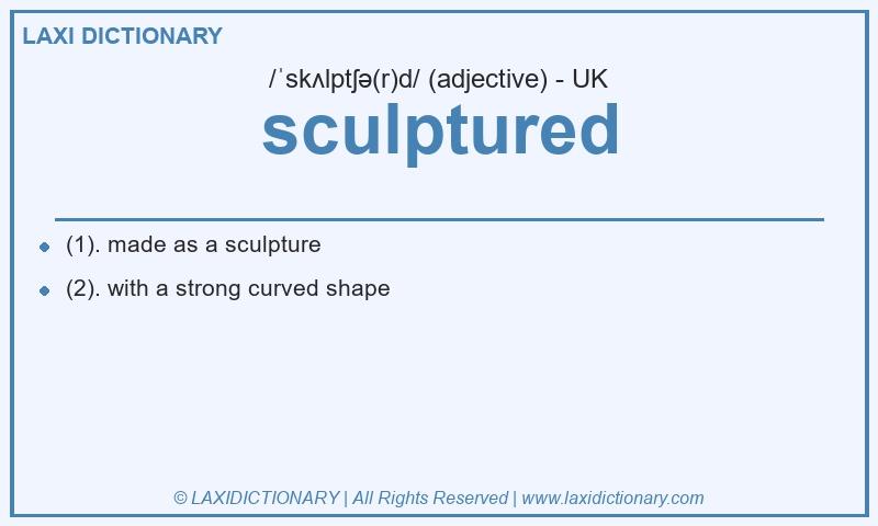 Definition sculptured in British English