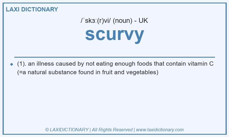 Definition scurvy in British English