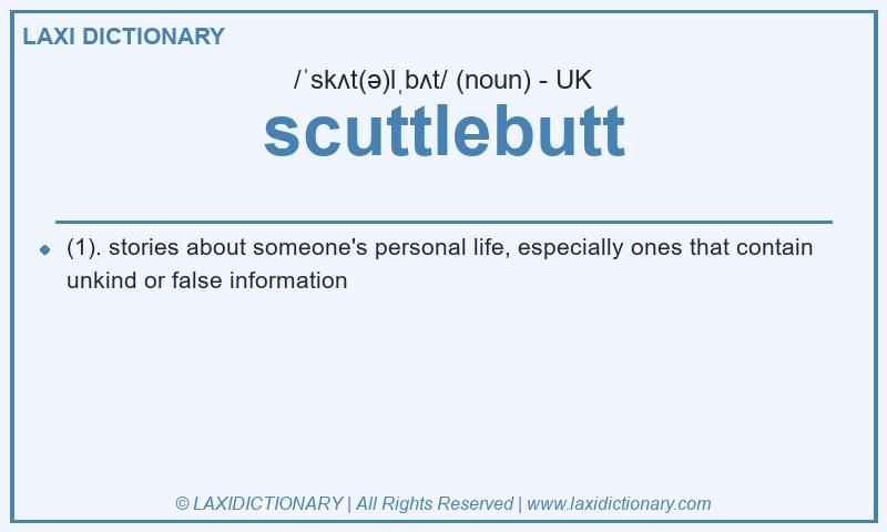 Definition scuttlebutt in British English