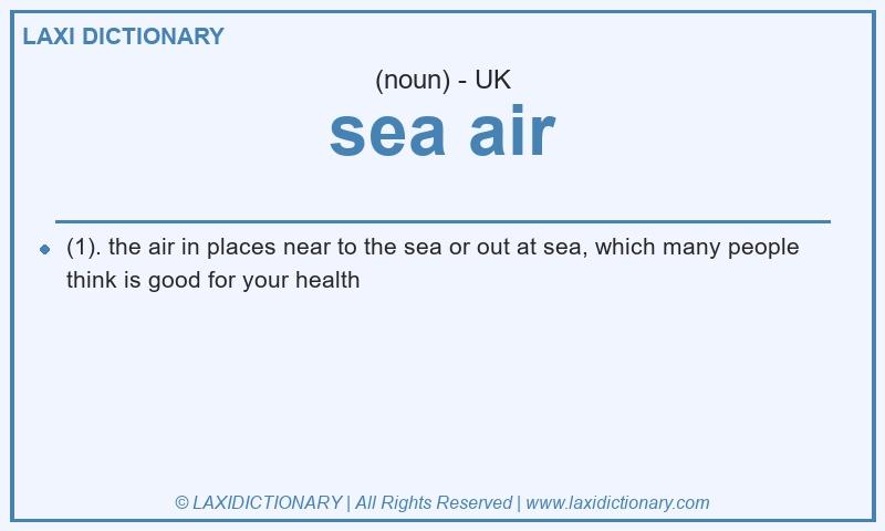 Definition sea air in British English