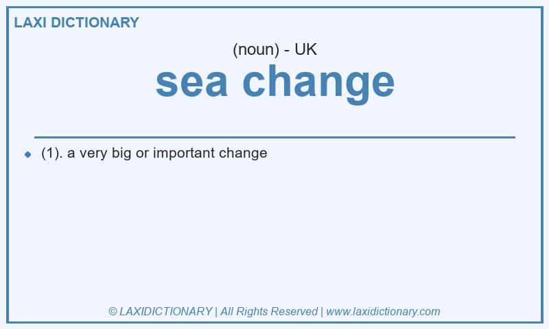 Definition sea change in British English