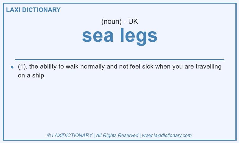 Definition sea legs in British English