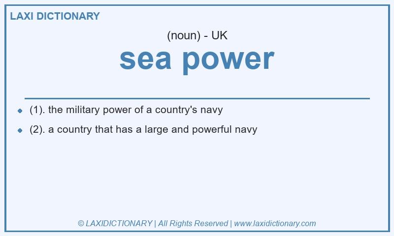 Definition sea power in British English