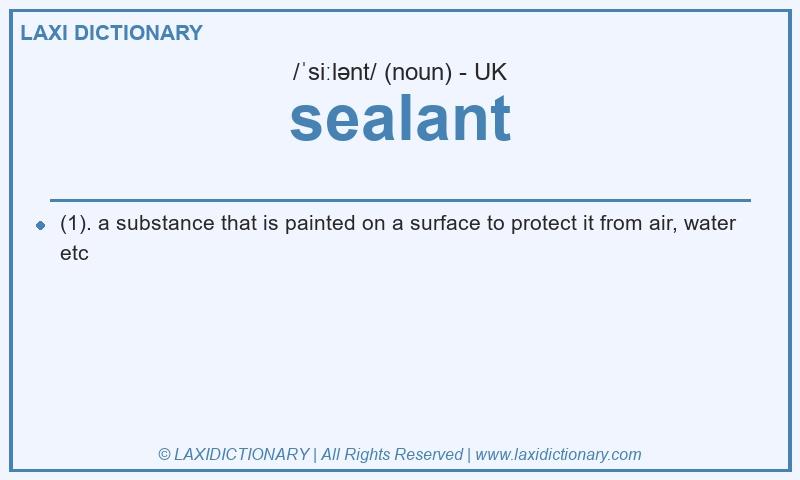 Definition sealant in British English