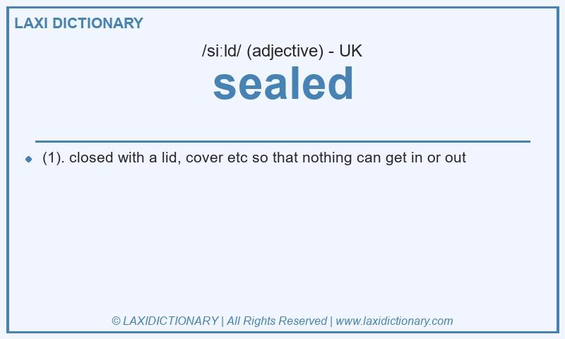 Definition sealed in British English