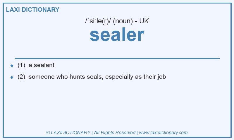 Definition sealer in British English