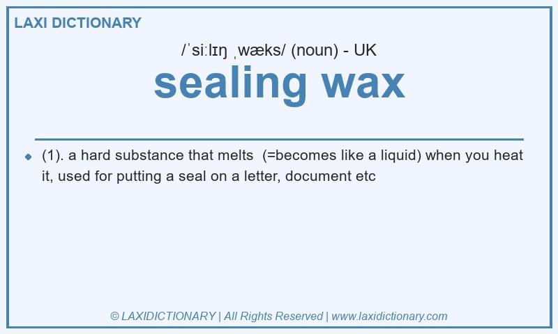 Definition sealing wax in British English