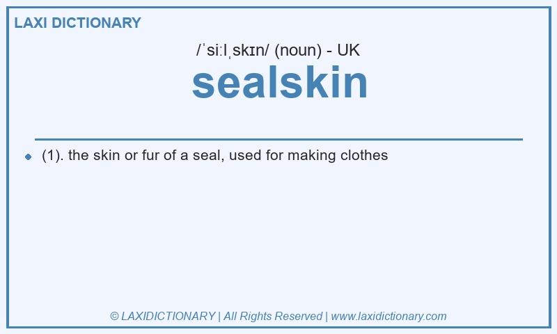 Definition sealskin in British English