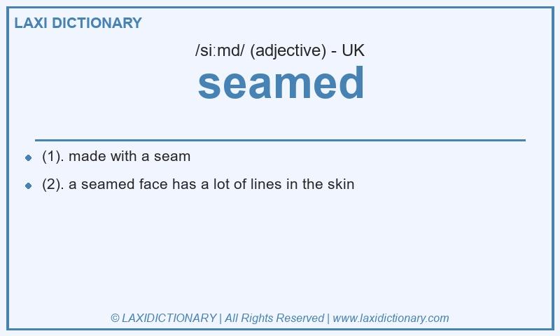 Definition seamed in British English