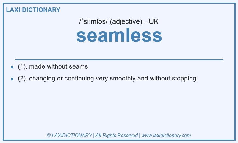 Definition seamless in British English