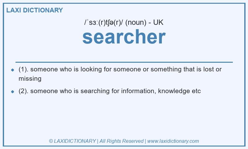 Definition searcher in British English