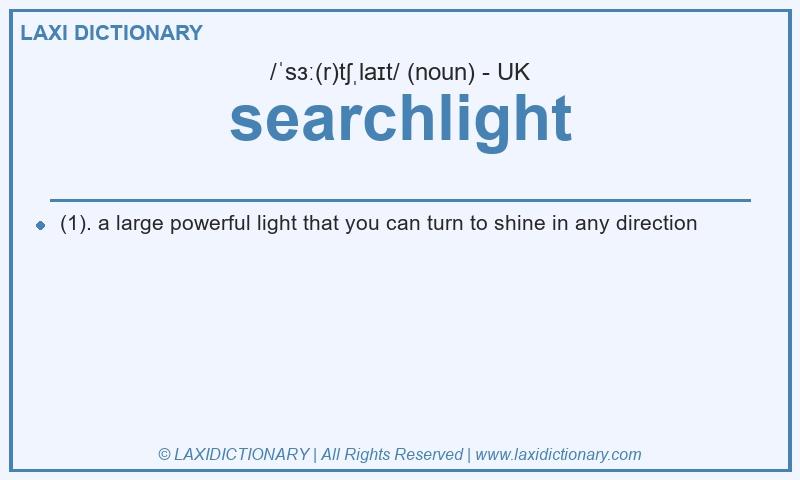 Definition searchlight in British English