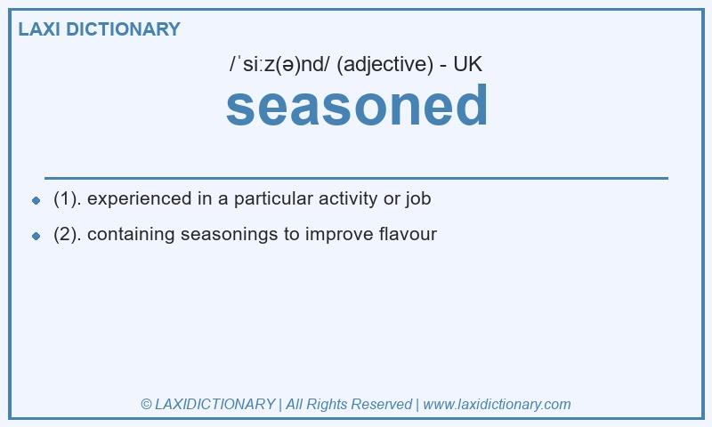 Definition seasoned in British English