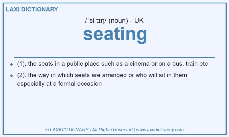 Definition seating in British English