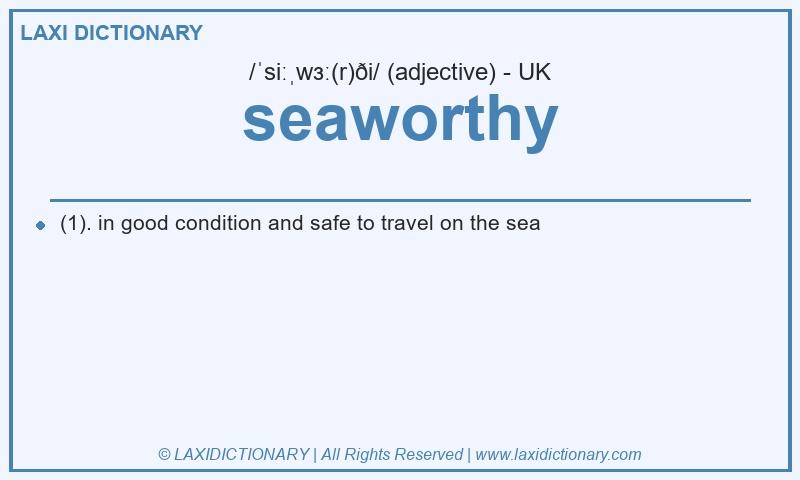 Definition seaworthy in British English