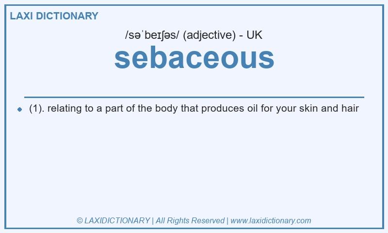 Definition sebaceous in British English