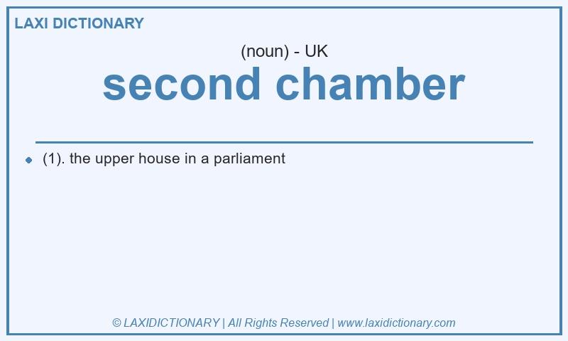 Definition second chamber in British English