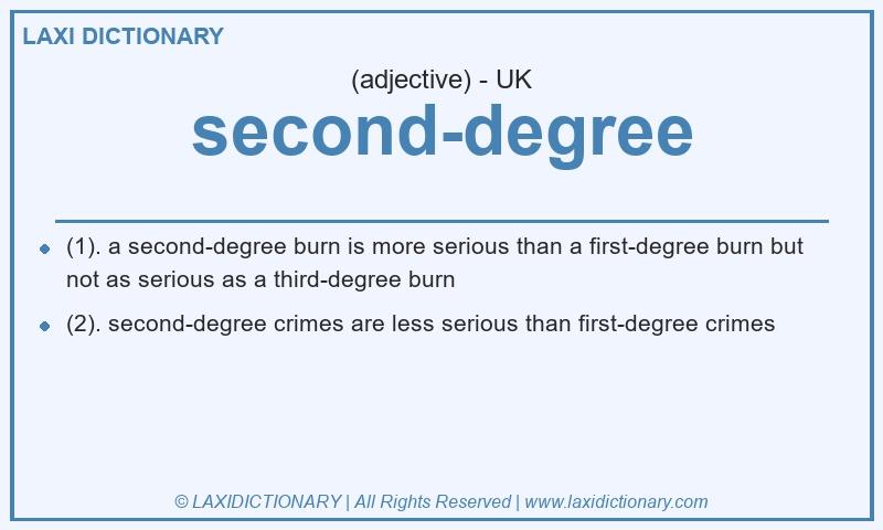 Definition second-degree in British English