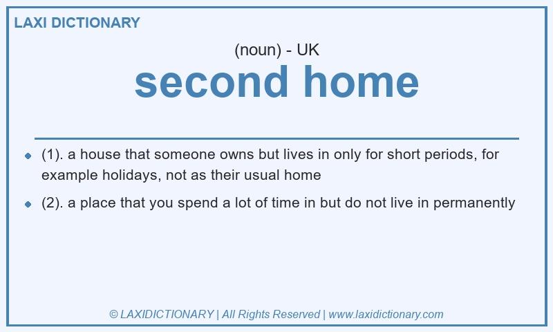 Definition second home in British English