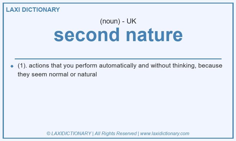 Definition second nature in British English