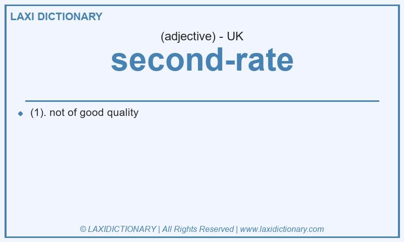 Definition second-rate in British English