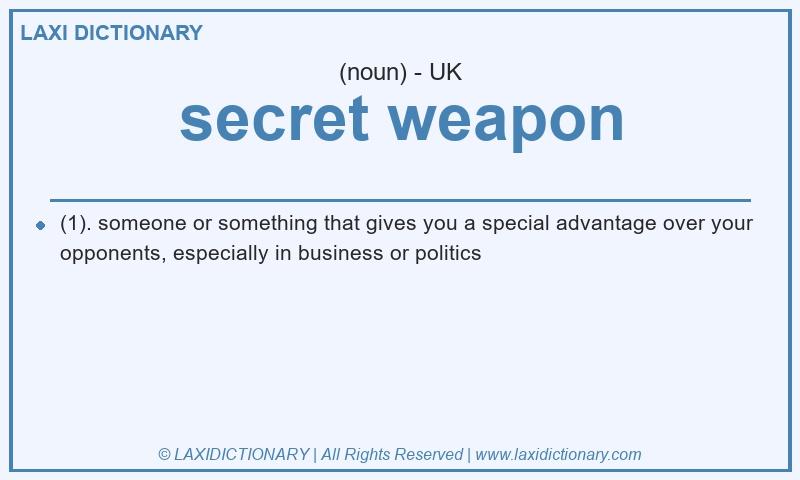 Definition secret weapon in British English