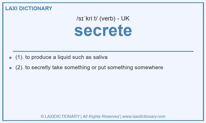 Definition secrete in British English