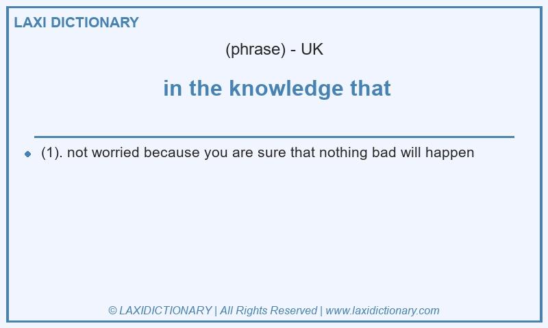 Definition  in the knowledge that in British English