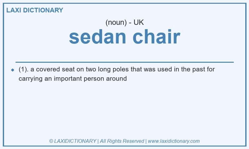 Definition sedan chair in British English