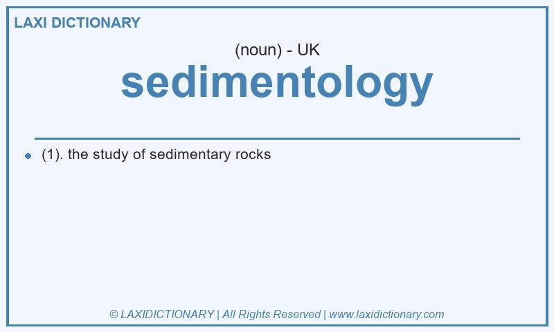 Definition sedimentology in British English