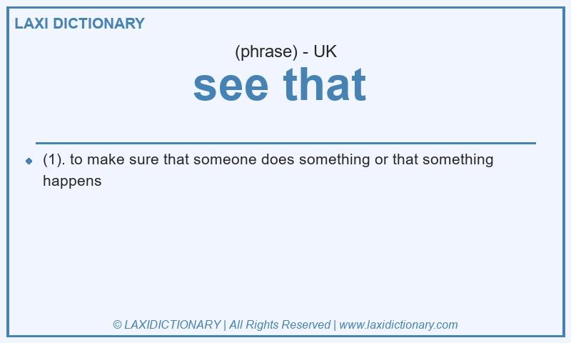 Definition see that  in British English