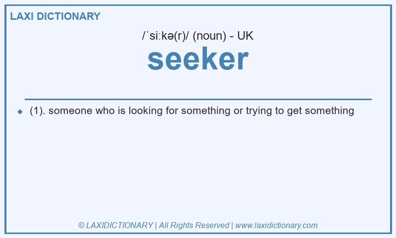 Definition seeker in British English