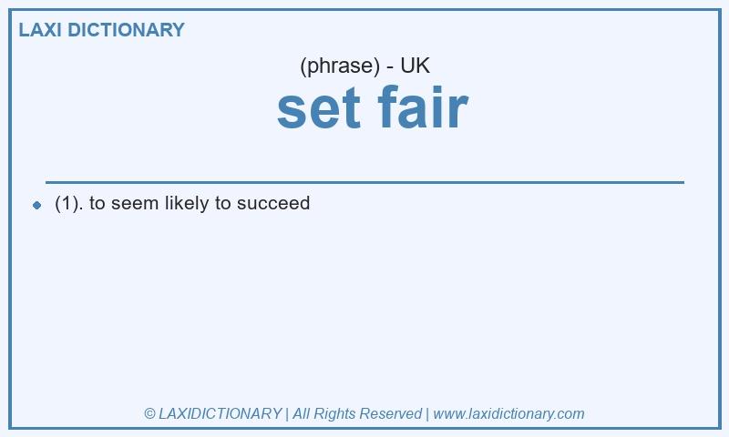 Definition set fair in British English