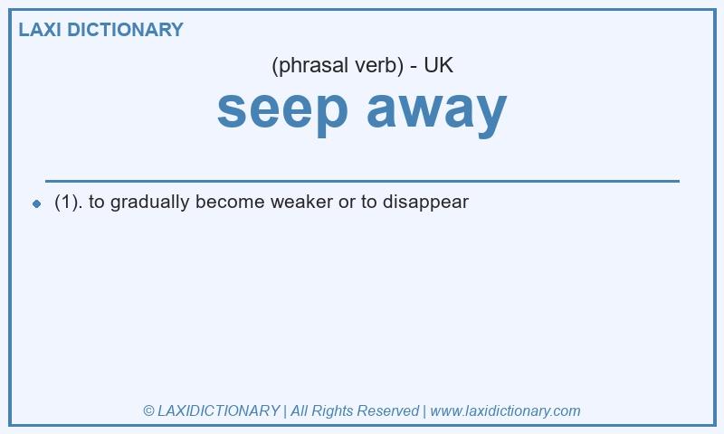 Definition seep away in British English