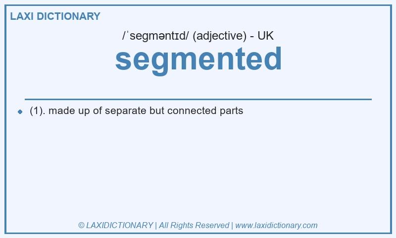Definition segmented in British English