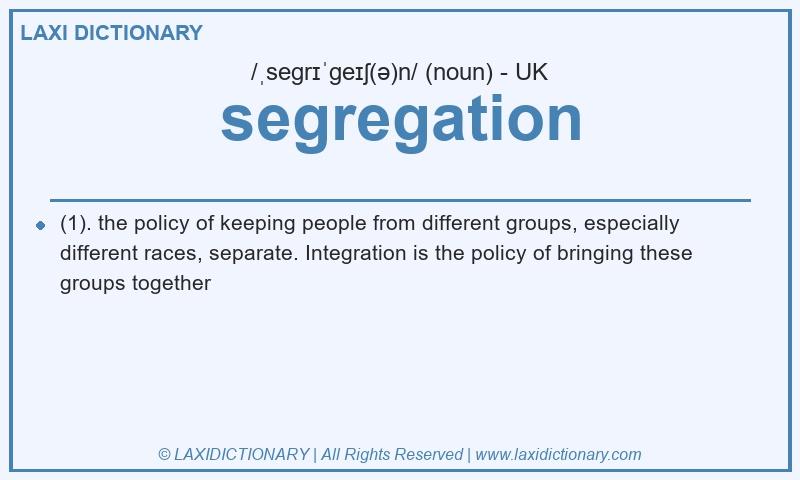 Definition segregation in British English