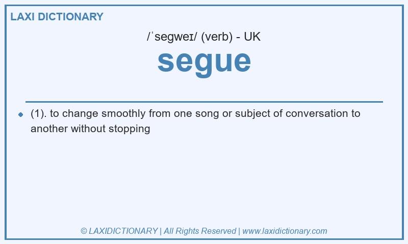 Definition segue in British English