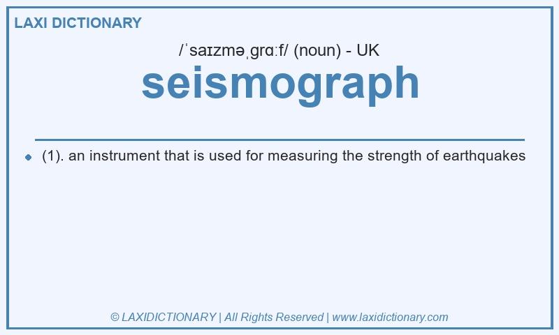 Definition seismograph in British English