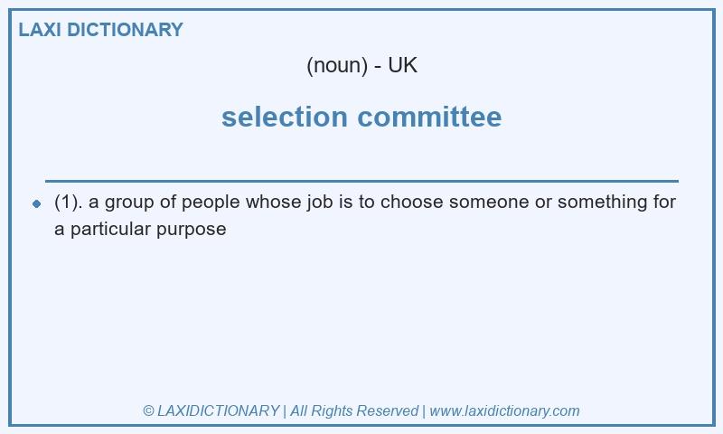 Definition selection committee in British English