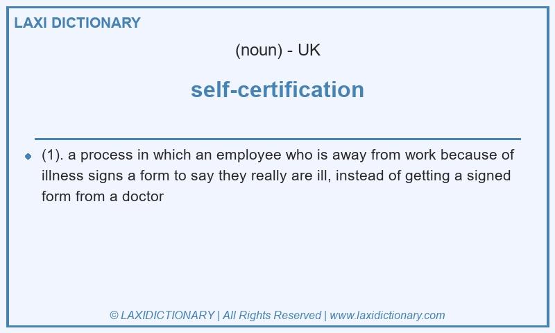 Definition self-certification in British English