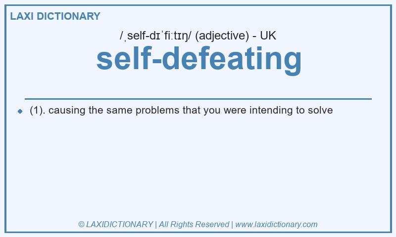 Definition self-defeating in British English