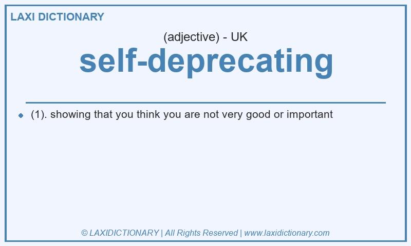 Definition self-deprecating in British English