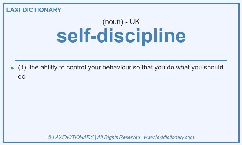 Definition self-discipline in British English