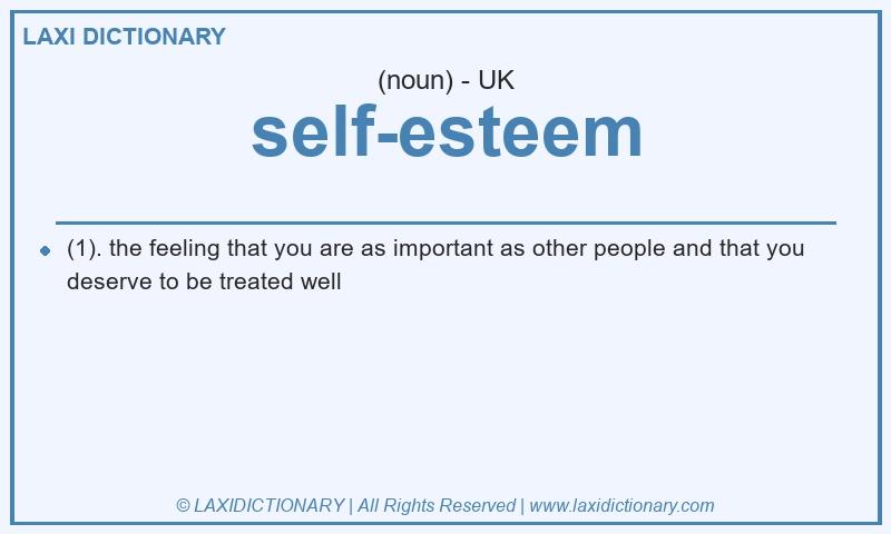 Definition self-esteem in British English