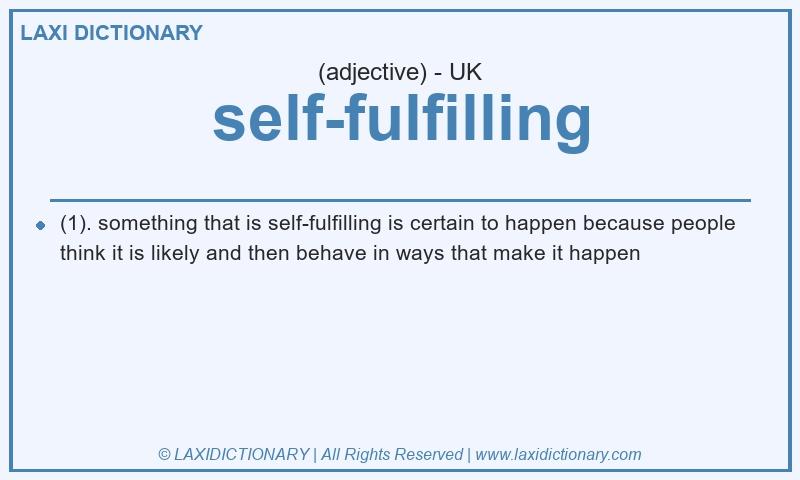 Definition self-fulfilling in British English