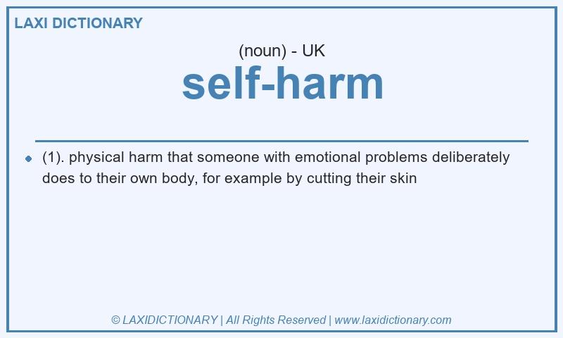 Definition self-harm in British English