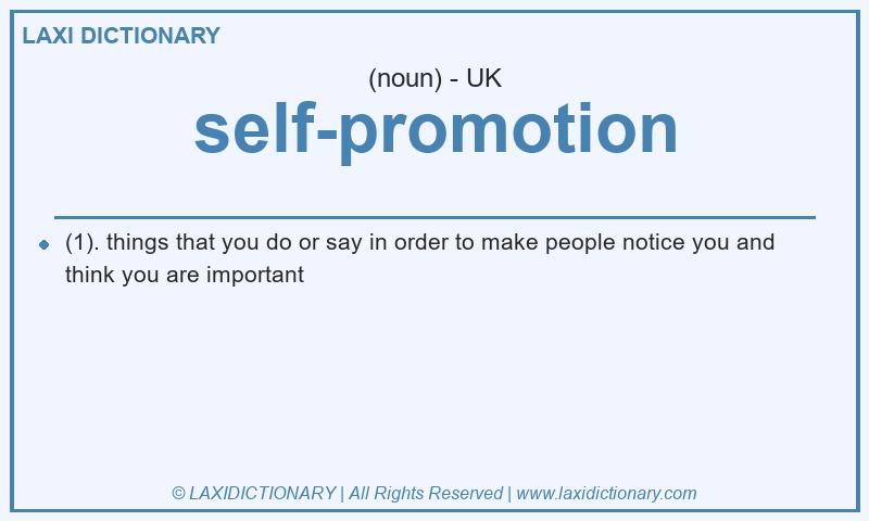 Definition self-promotion in British English